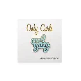 Only Curls Pin Badge - Curl Gang