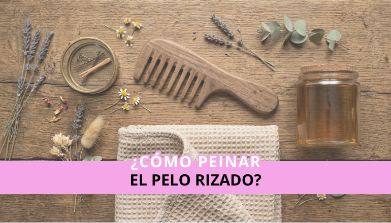 Consejos para peinar el pelo rizado